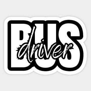 Minimalist typography bus driver design Sticker